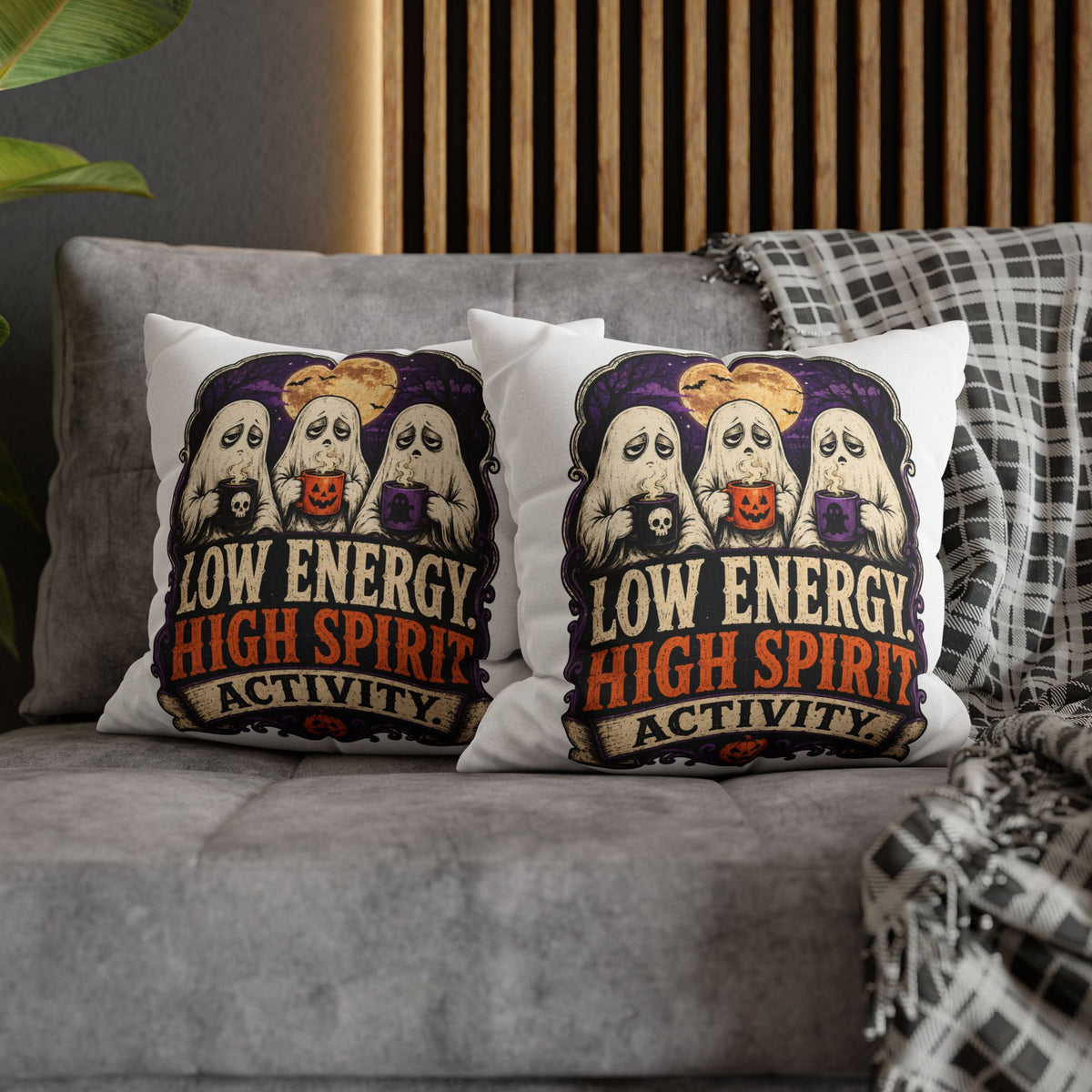 Halloween Ghost Pillowcase — "Low Energy, High Spirit Activity" Decorative Throw Pillow Cover