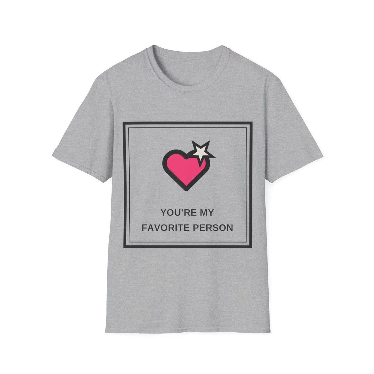 T‑Shirt — "You're My Favorite Person" Heart Graphic Tee - Trending Now - August 2026