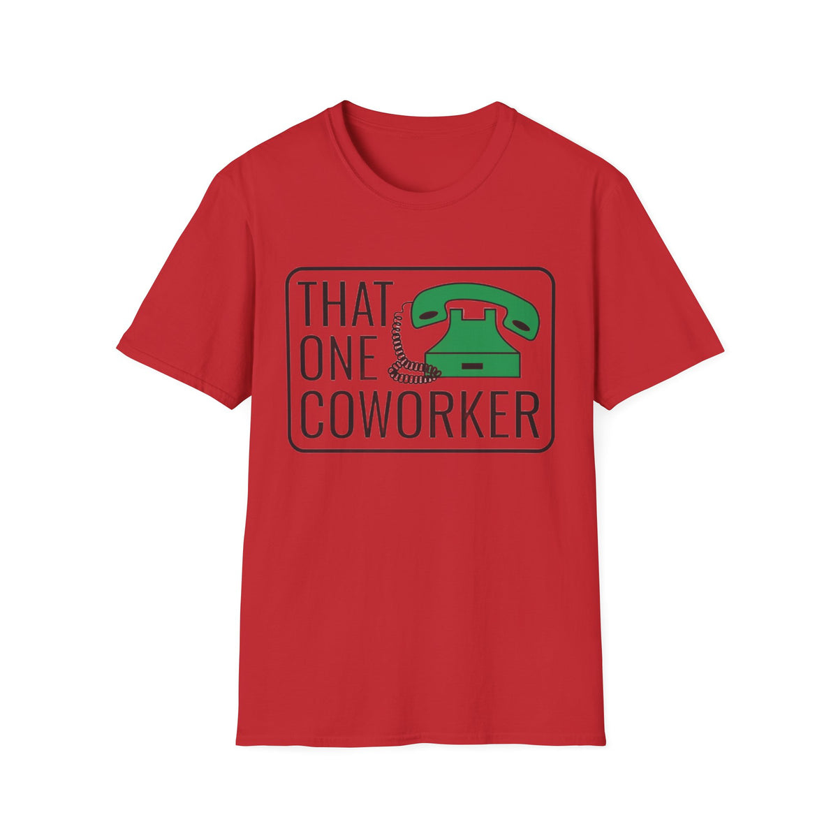 That One Coworker T-Shirt — Funny Retro Phone Office Tee - Trending Now - August 2026