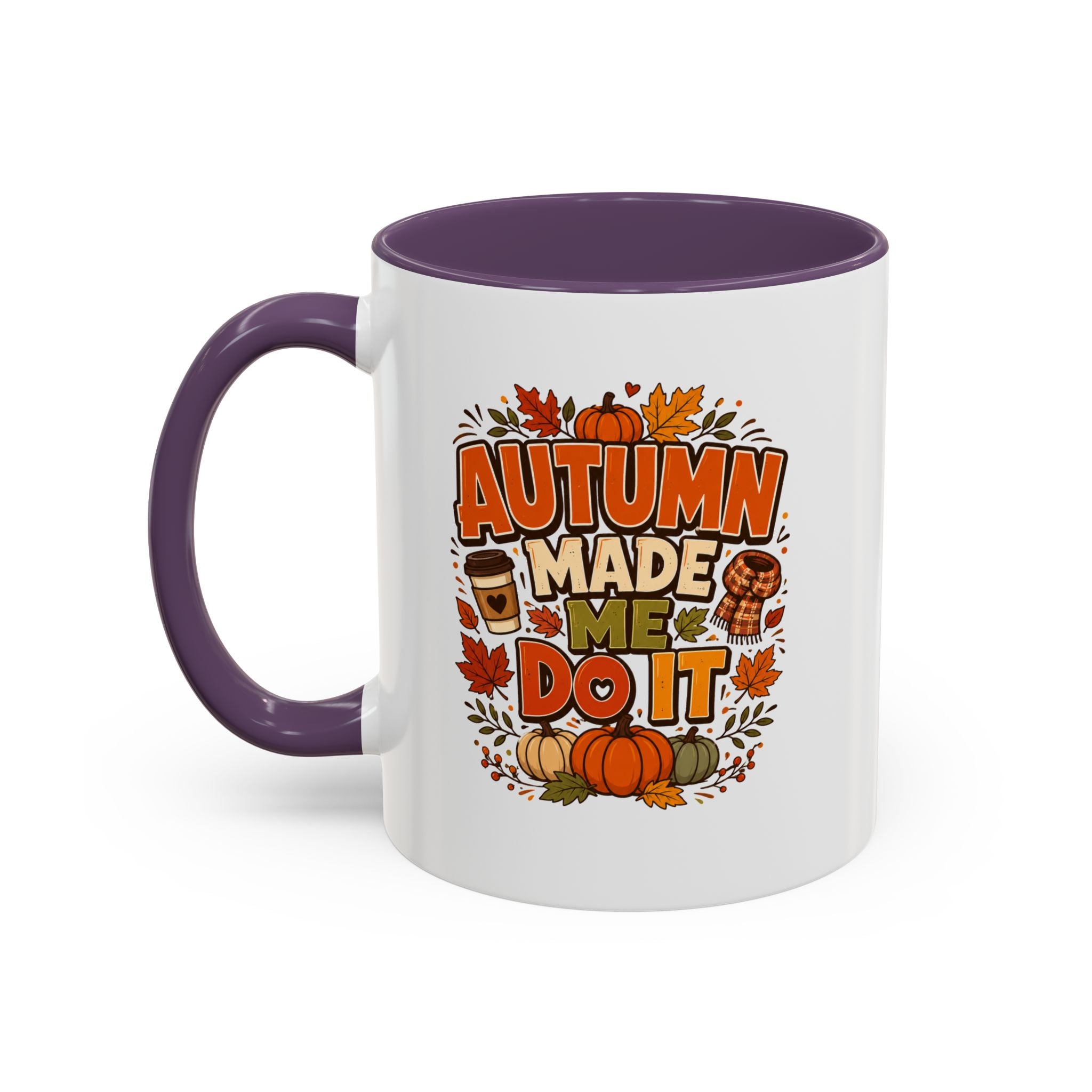 Thanksgiving Mug Autumn Made Me Do It Coffee Mug