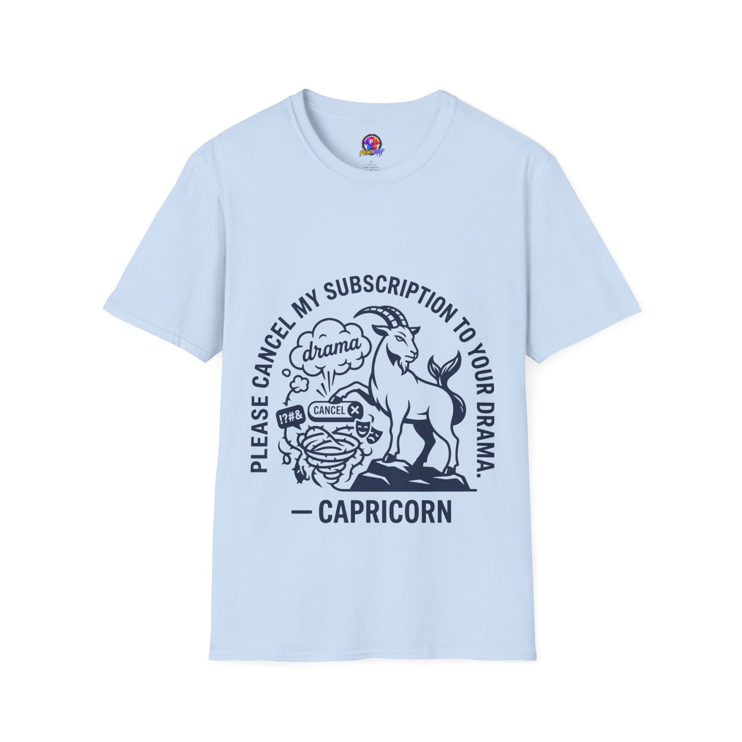 Capricorn Zodiac Tee — "Cancel My Subscription to Your Drama" Horoscope Shirt