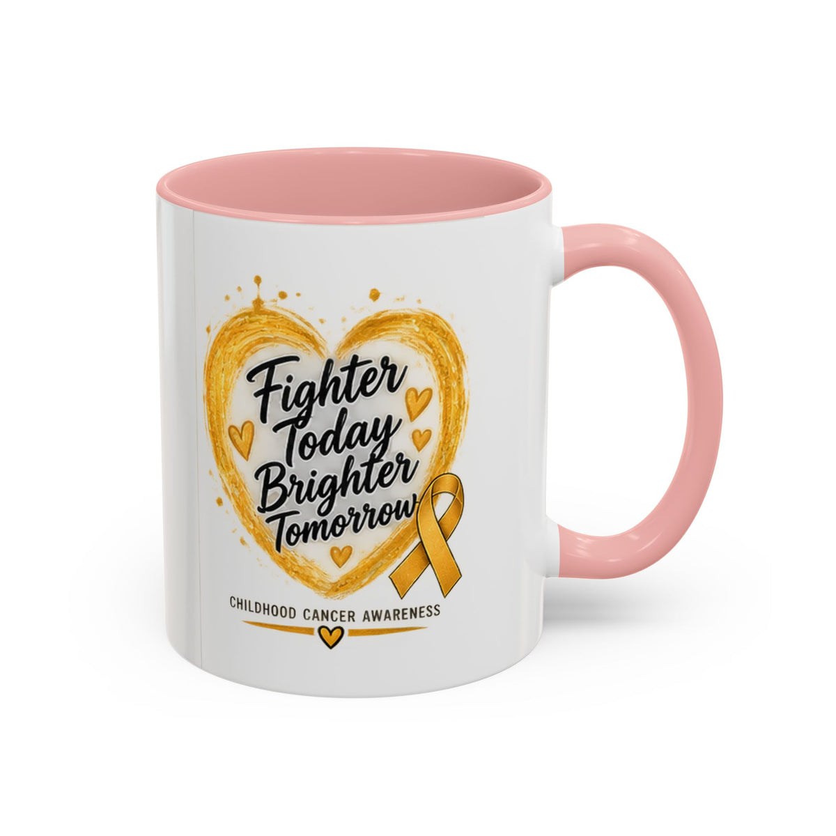 Childhood Cancer Awareness Coffee Mug – "Fighter Today Brighter Tomorrow" (Accent 11/15oz)
