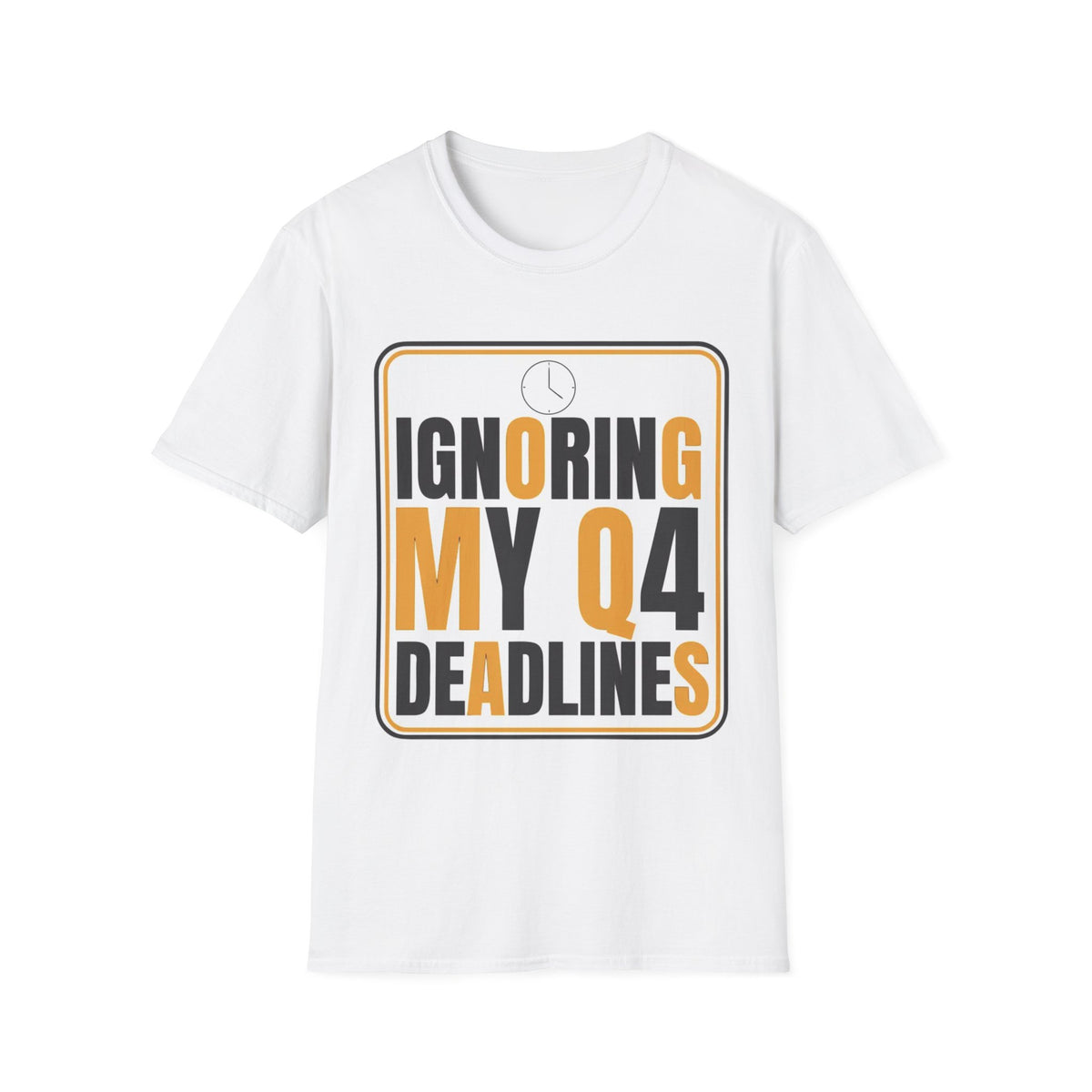 Ignoring My Q4 Deadlines T-Shirt - Trending Now - August 2026