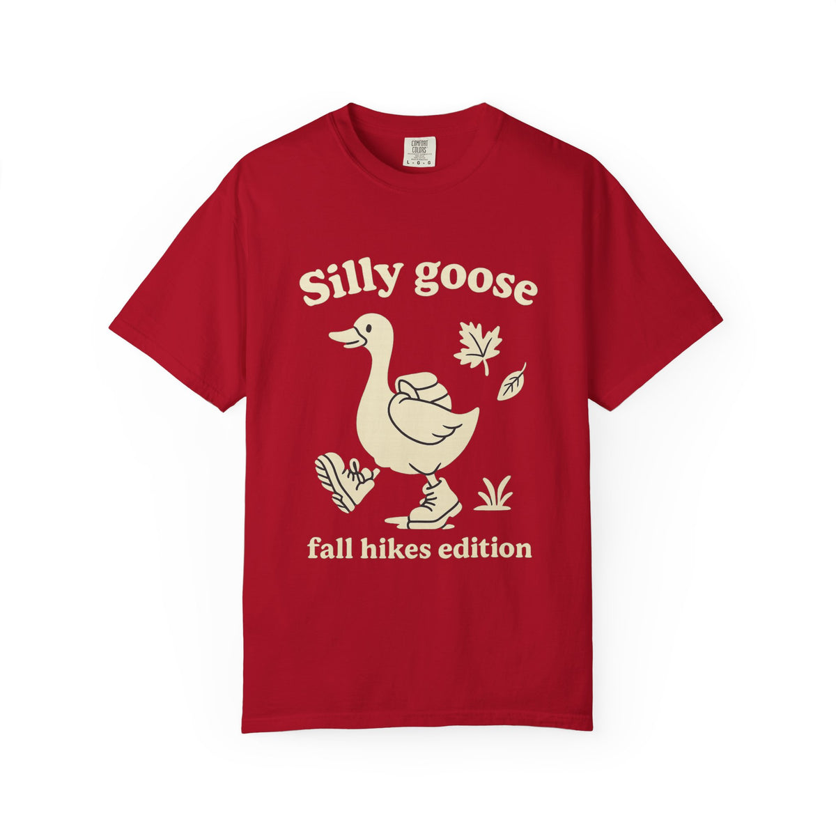 Silly Goose Tee — "Fall Hikes Edition" Graphic T-Shirt - Trending Now - October 2026