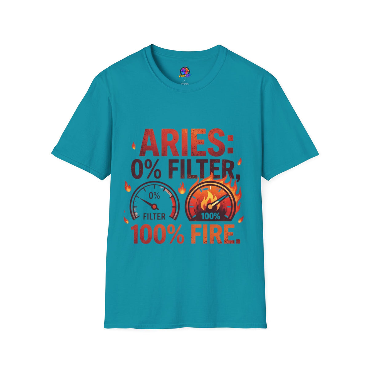 Aries T-Shirt — "Aries: 0% Filter, 100% Fire" Bold Zodiac Tee