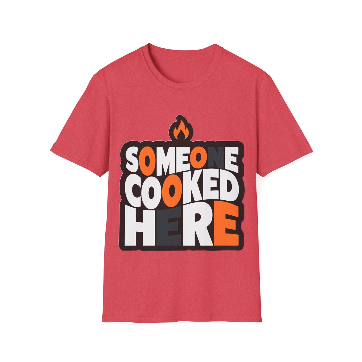 T-Shirt — "Someone Cooked Here" Funny Cooking Graphic Tee - Trending Now - August 2026