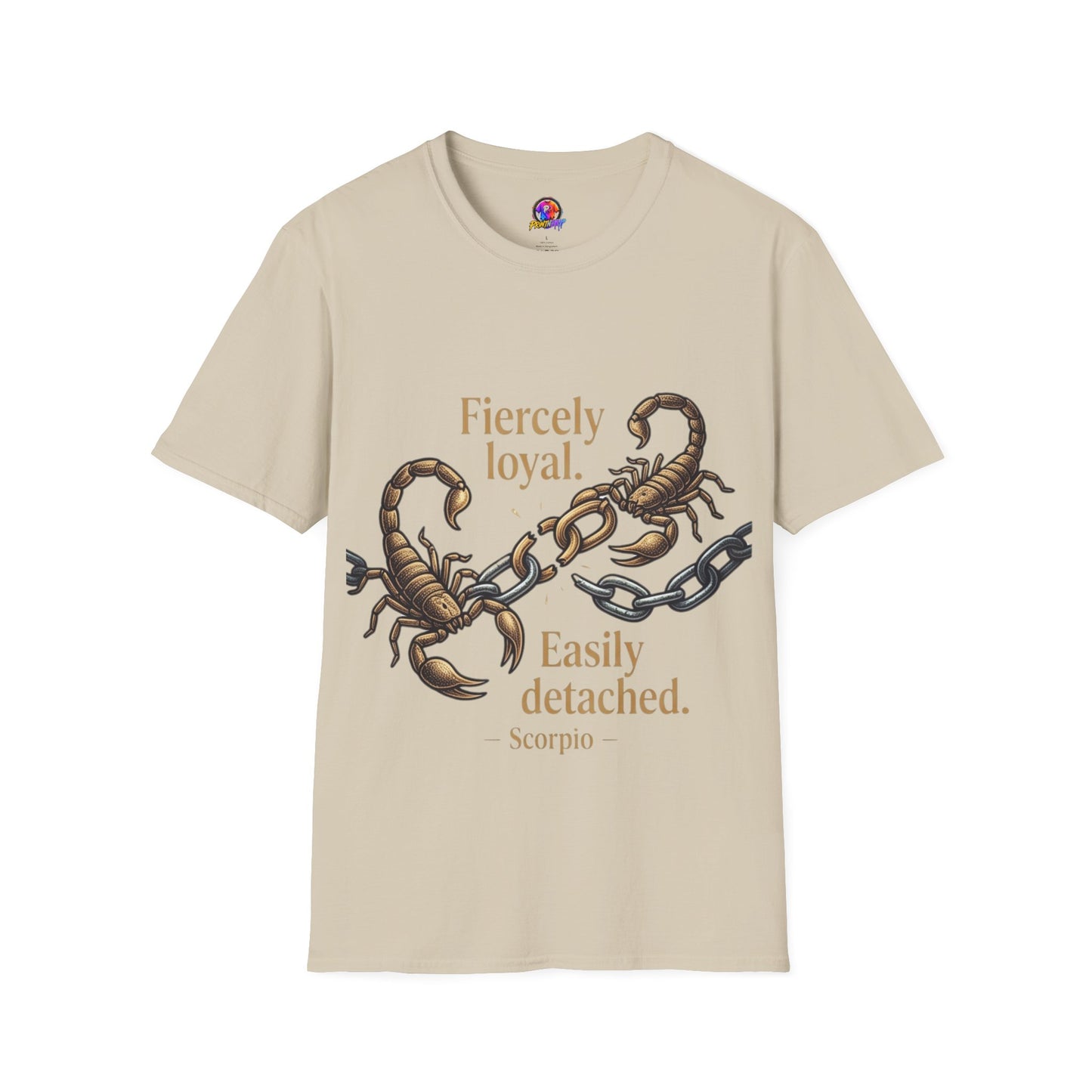 Scorpio T-Shirt — Fiercely Loyal, Easily Detached Zodiac Tee