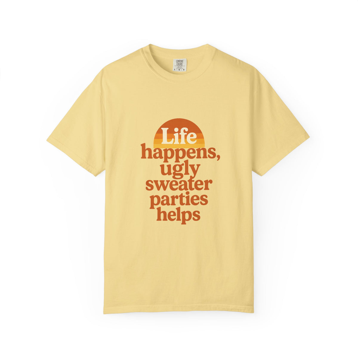 Life Happens Ugly Sweater Parties Helps T-Shirt - Trending Now - October 2026