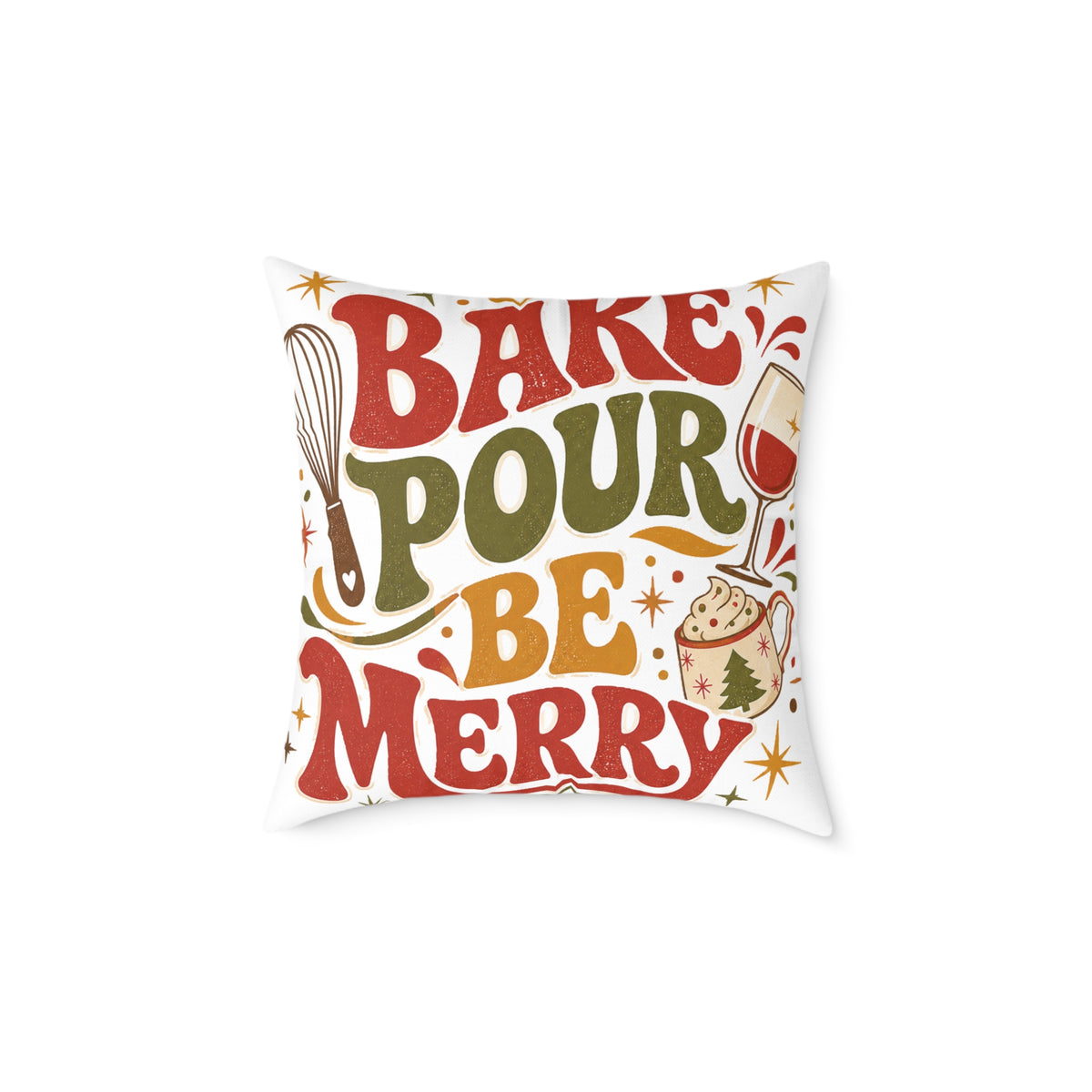 Bake Pour Be Merry Christmas Square Poly Canvas Pillow