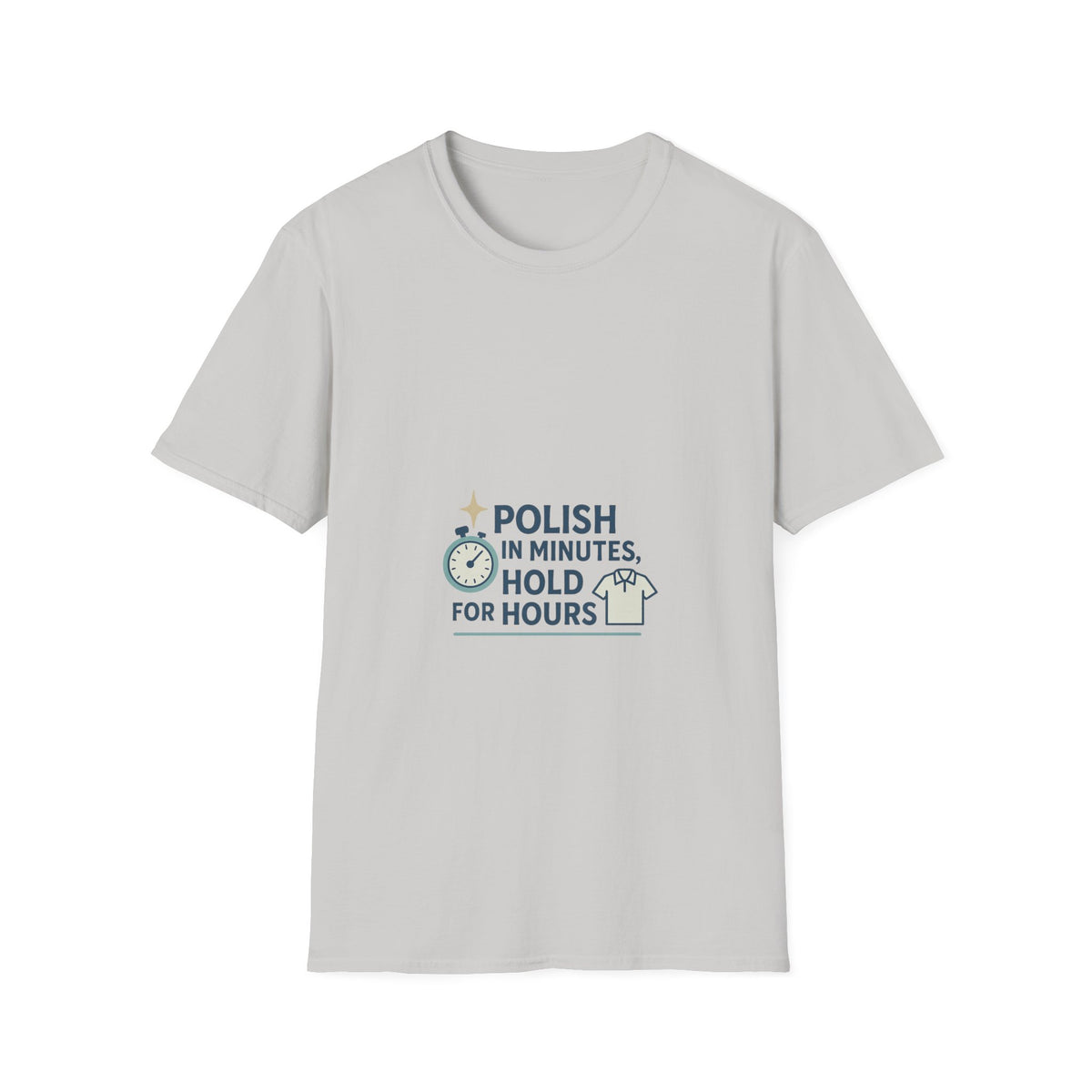 T-Shirt — "Polish in Minutes, Hold for Hours" Minimalist Nail Care Graphic Tee - Trending Now - October 2026