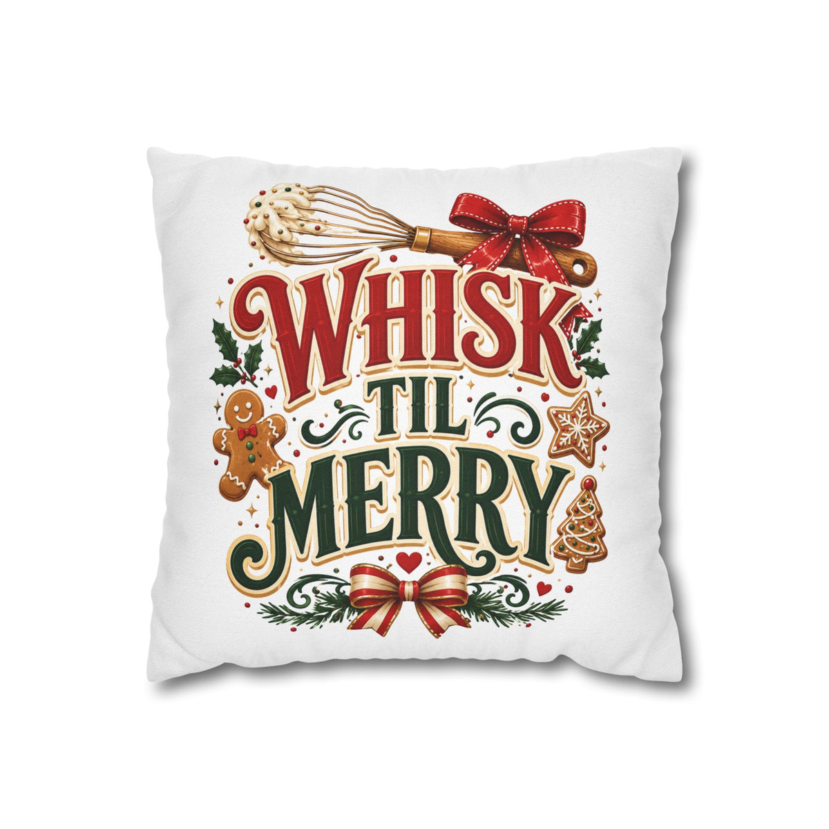 Christmas Whisk 'Til Merry Christmas Pillowcase Spun Square Pillowcase
