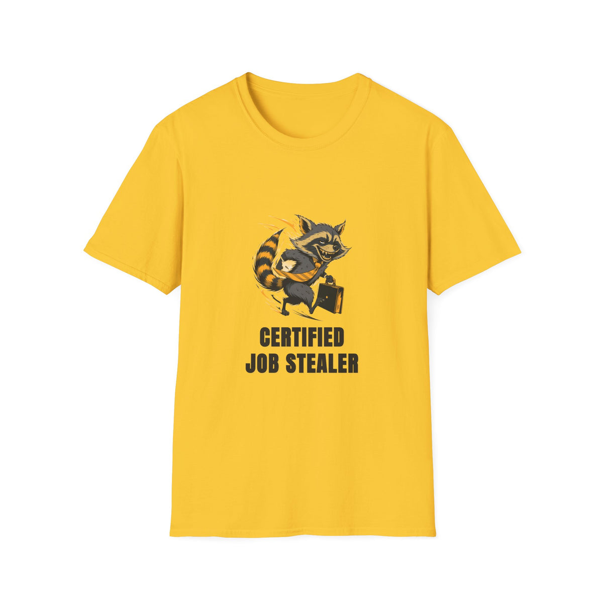 Raccoon "Certified Job Stealer" T-Shirt - Trending Now - August 2026