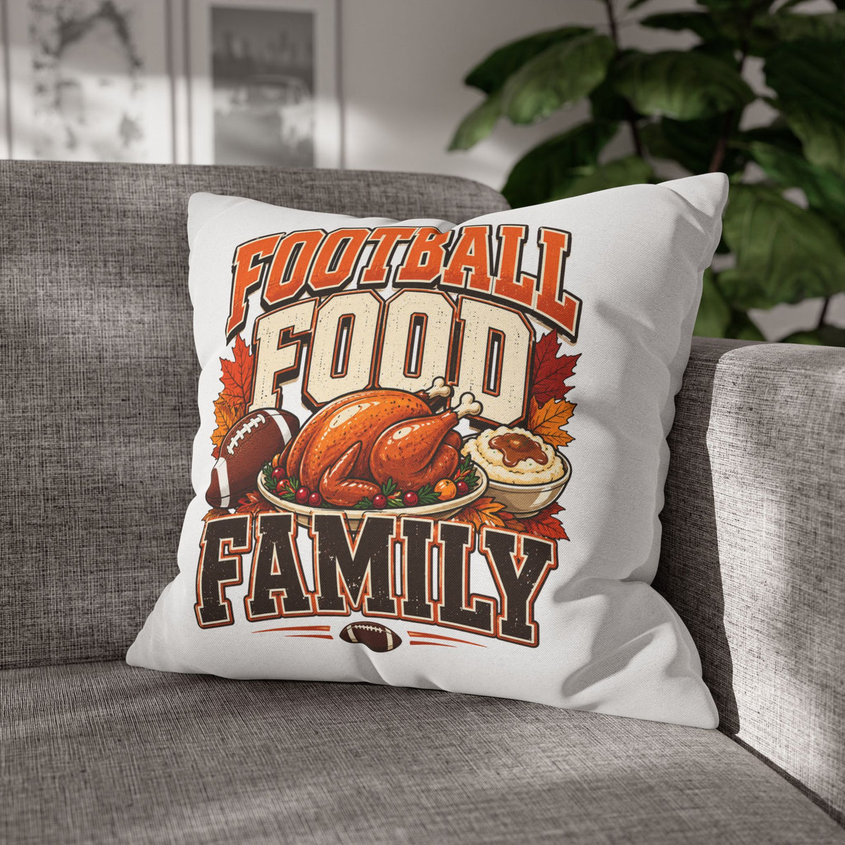 Thanksgiving Football, Food & Family Throw Pillowcase — Thanksgiving Game Day Decoration