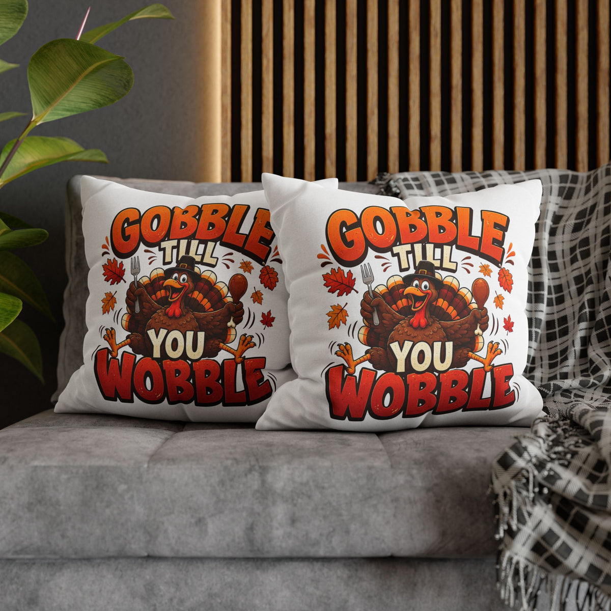 Thanksgiving Throw Pillowcase — "Gobble Till You Wobble" Turkey Pillowcase