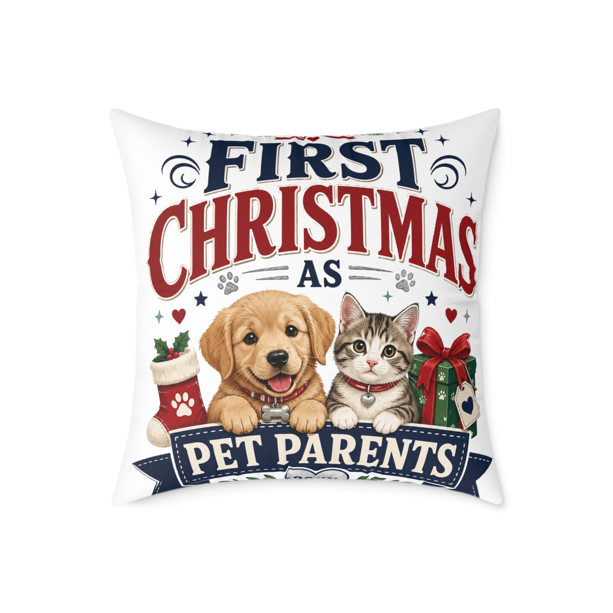 Christmas Square Pillow — "First Christmas as Pet Parents" Holiday Throw Pillow (Dog & Cat)