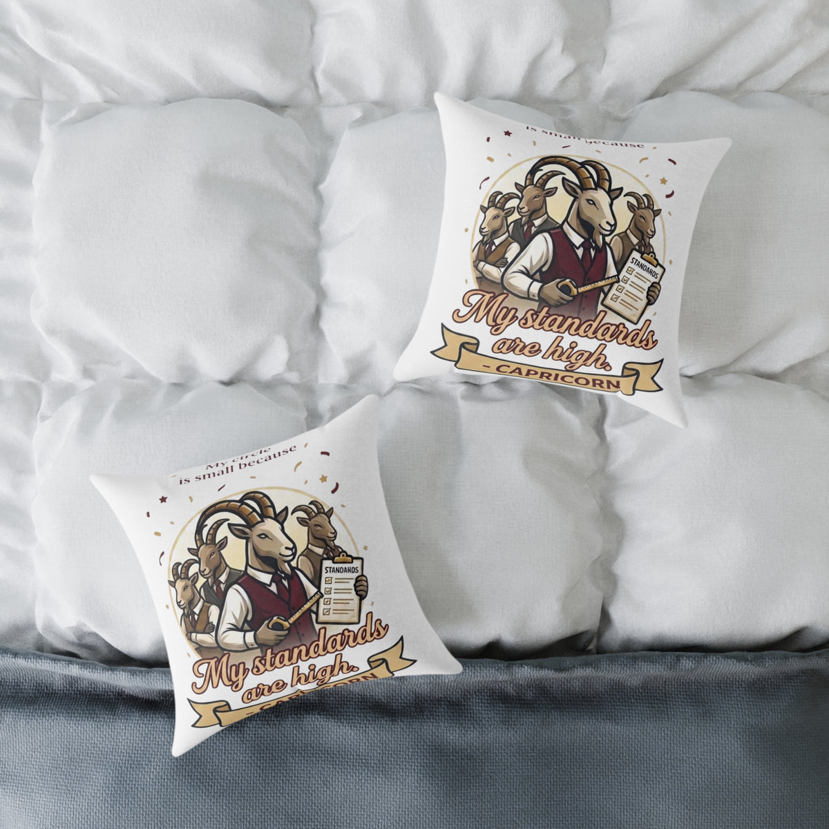 Capricorn Square Pillow — "My Standards Are High" Goat Illustration Decorative Throw Pillow