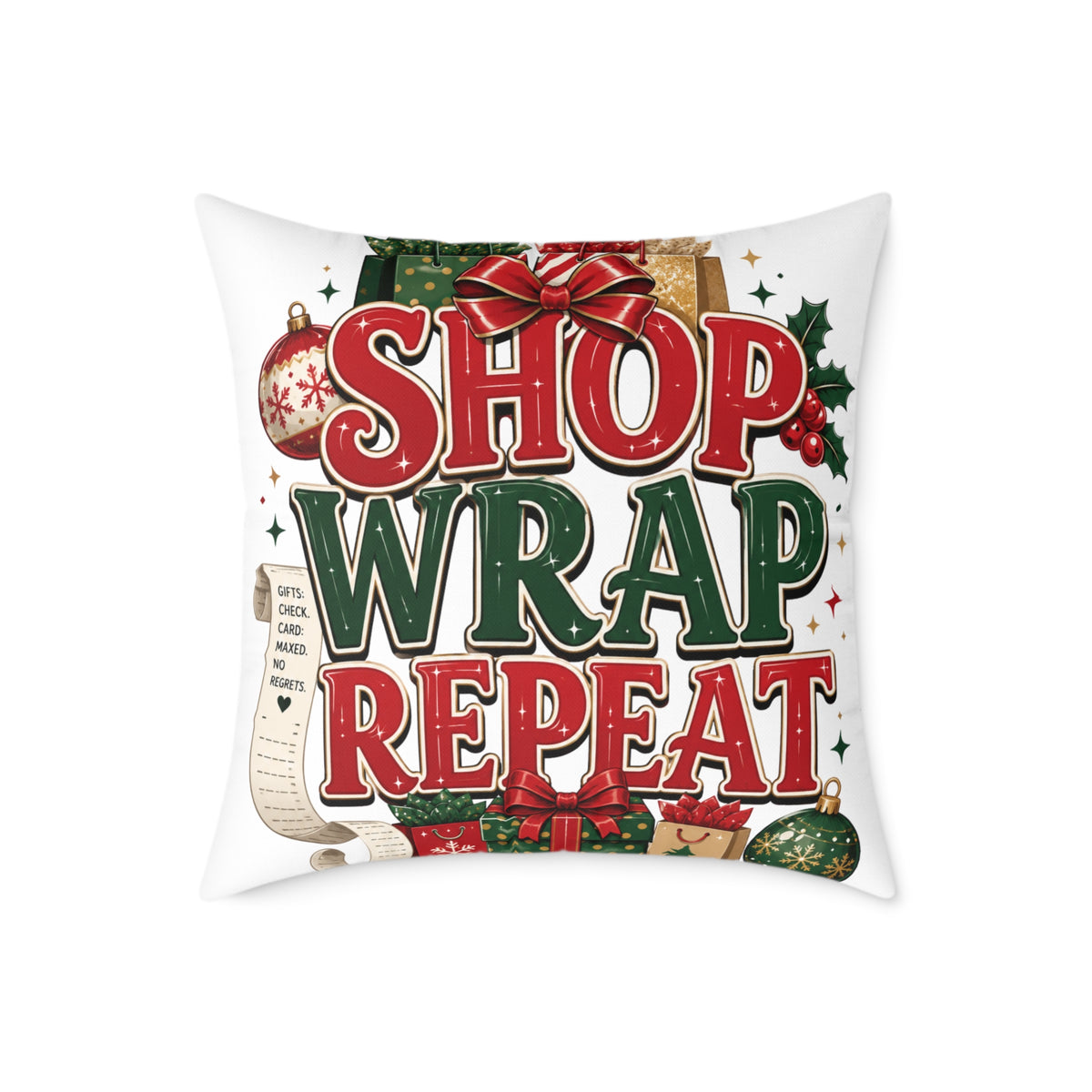 Christmas Square Pillow - 'Shop Wrap Repeat' Christmas Holiday Decorative Throw Pillow