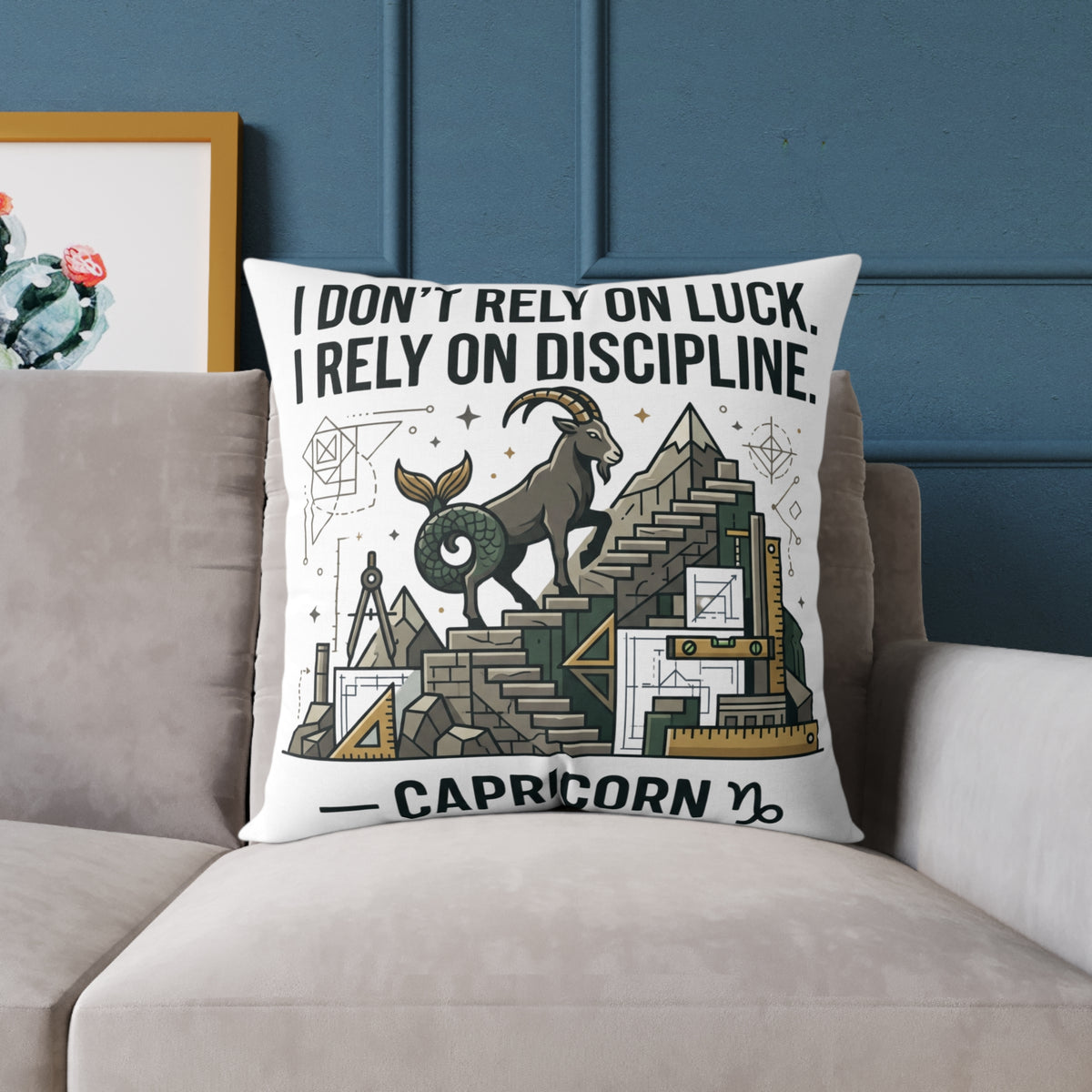 Capricorn Zodiac Pillow — "I Don't Rely on Luck, I Rely on Discipline" Square Decorative Cushion