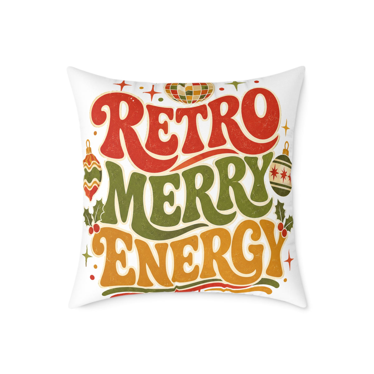 Retro Merry Energy Modern Day Christmas Pillow — Vintage Holiday Throw Pillow with Festive Typography