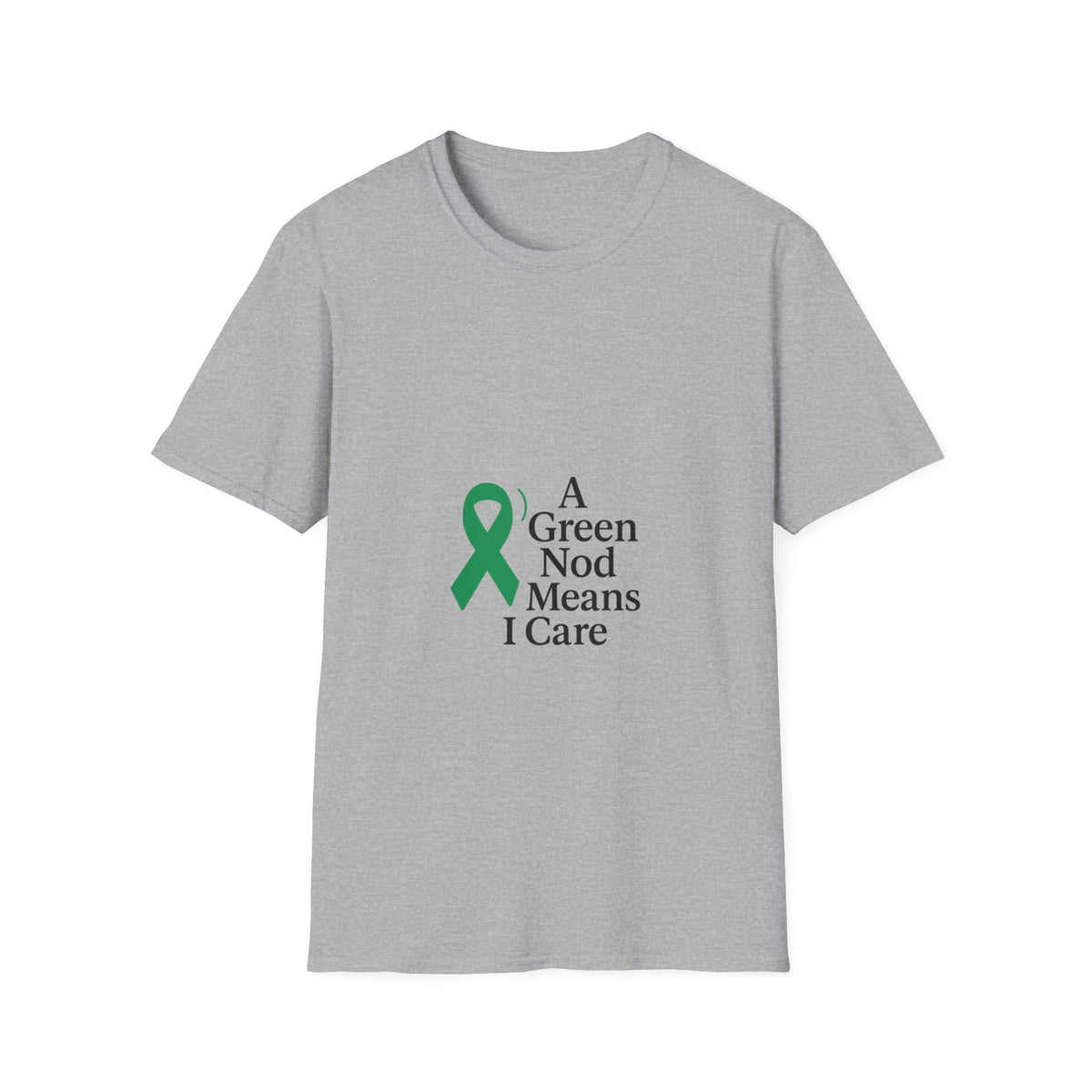 Green Ribbon Awareness T-Shirt — "A Green Ribbon Means I Care" - Trending Now - October 2026
