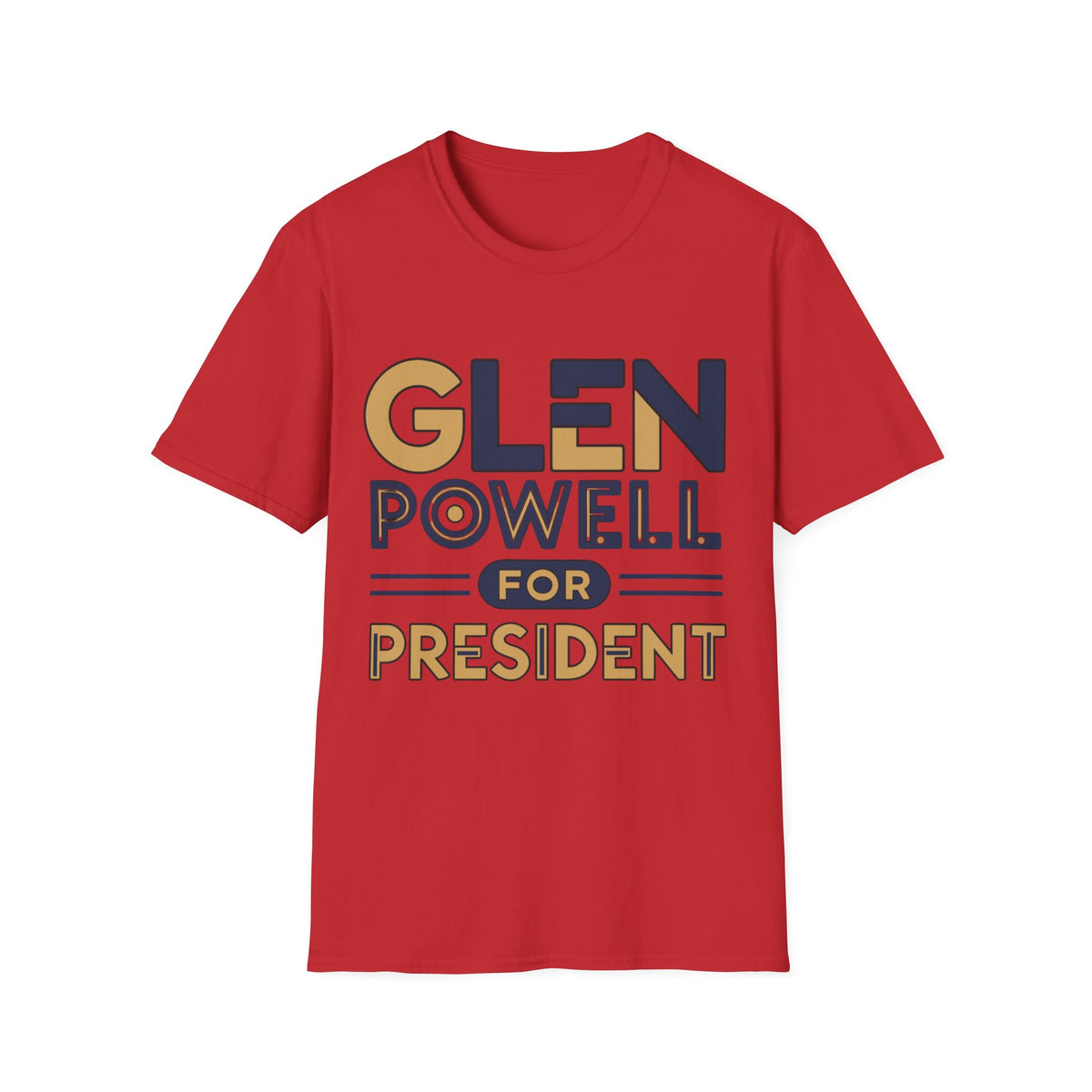 Glen Powell for President T‑Shirt - Trending Now - August 2026
