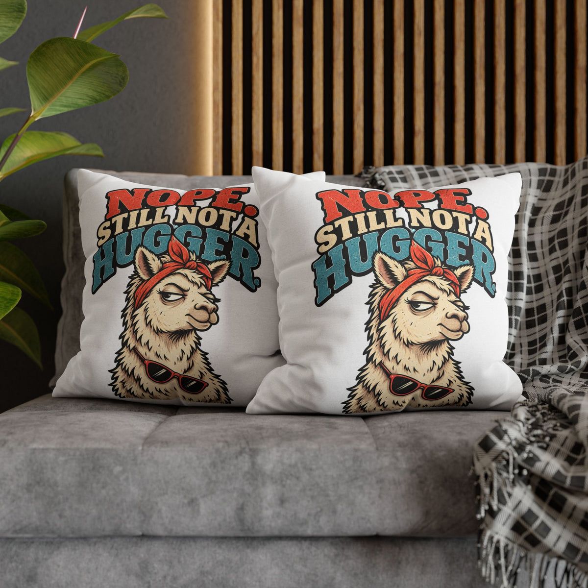 Nope Still Not a Hugger Alpaca Pillowcase — Funny Llama/Alpaca Decorative Throw Pillow Cover
