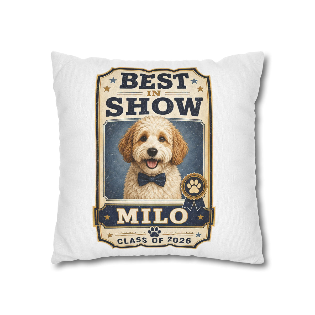 Best in Show Personalized Dog Pillowcase — "Milo" Class of 2026 Milo Bailey Dog Dad Mom
