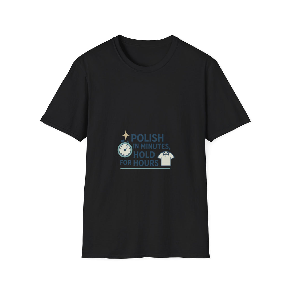 T-Shirt — "Polish in Minutes, Hold for Hours" Minimalist Nail Care Graphic Tee - Trending Now - October 2026