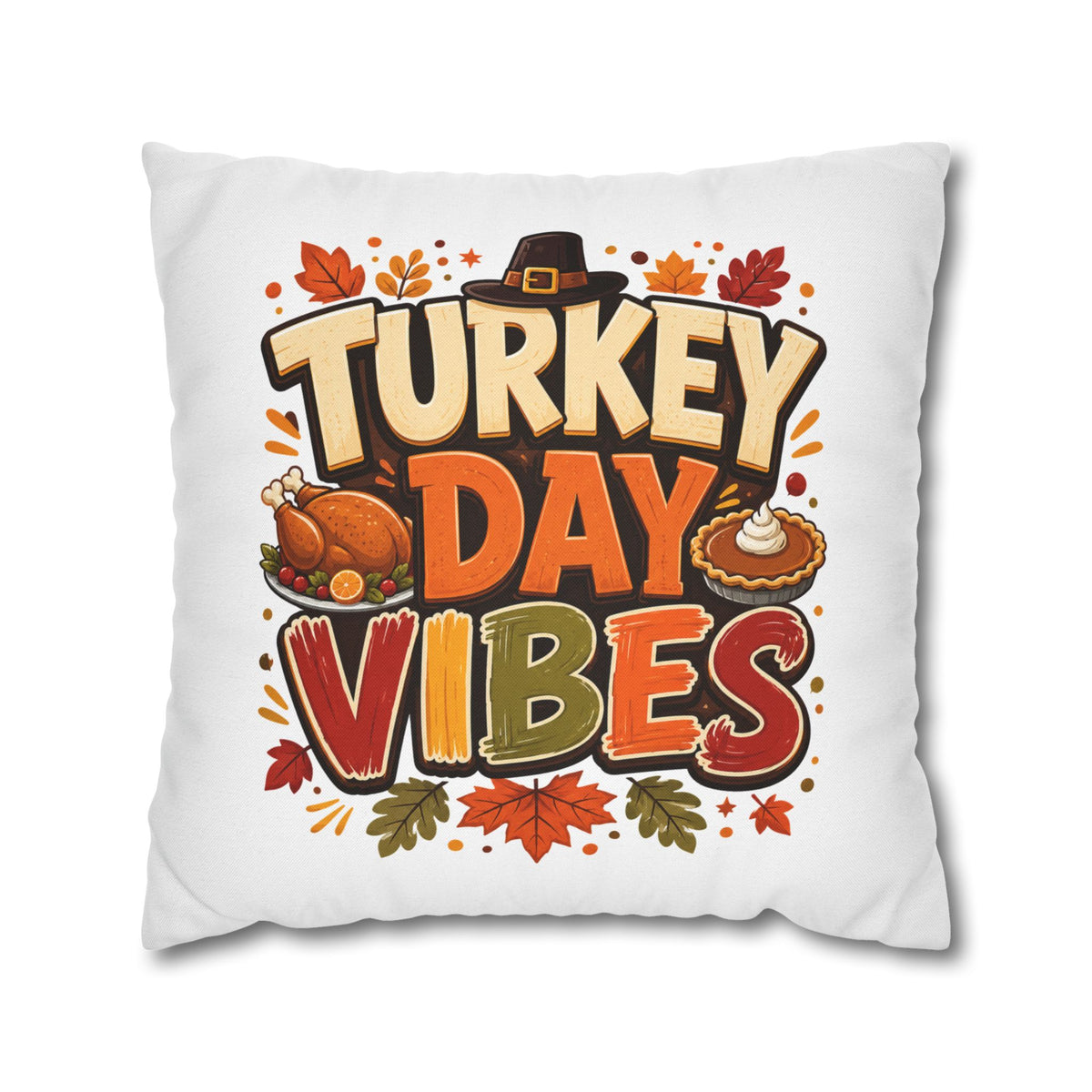 Thanksgiving Turkey Day Vibes Throw Pillowcase — Thanksgiving Decorative Pillow Cover