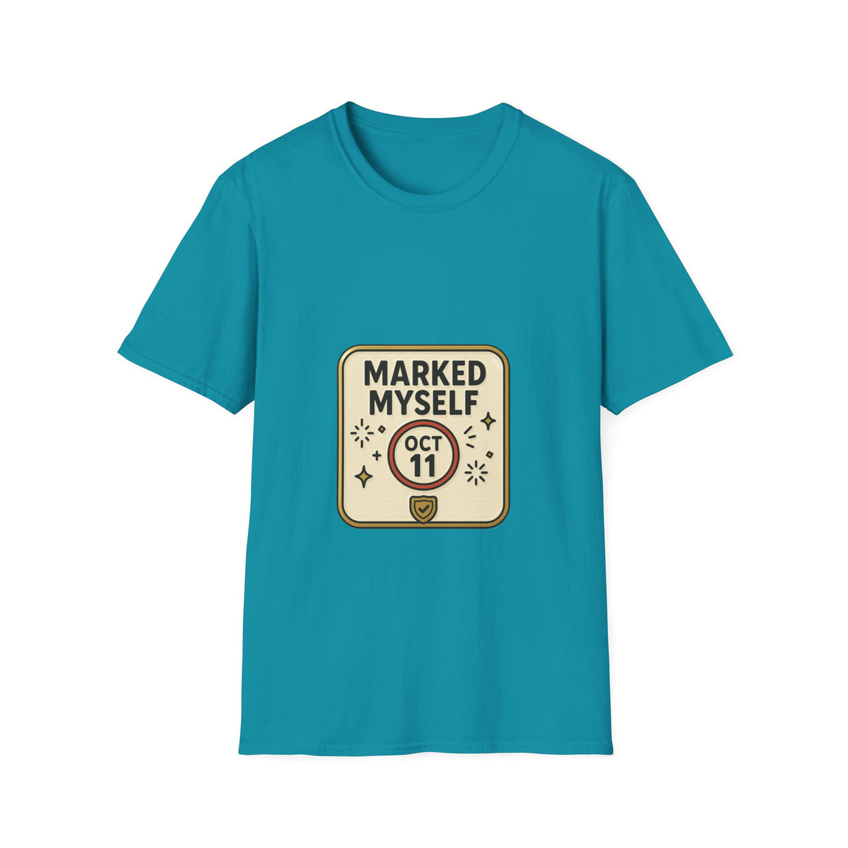 Marked Myself Oct 11 Badge T-Shirt — Minimalist Anniversary/Reminder Tee - Trending Now - October 2026