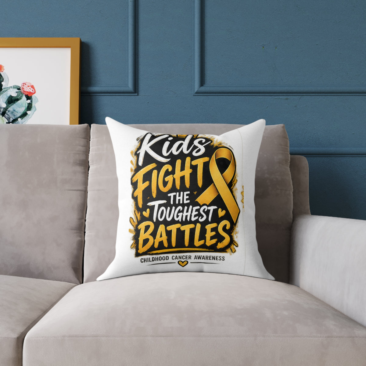 Square Throw Pillow – Kids Fight the Toughest Battles (Childhood Cancer Awareness Gold Ribbon)
