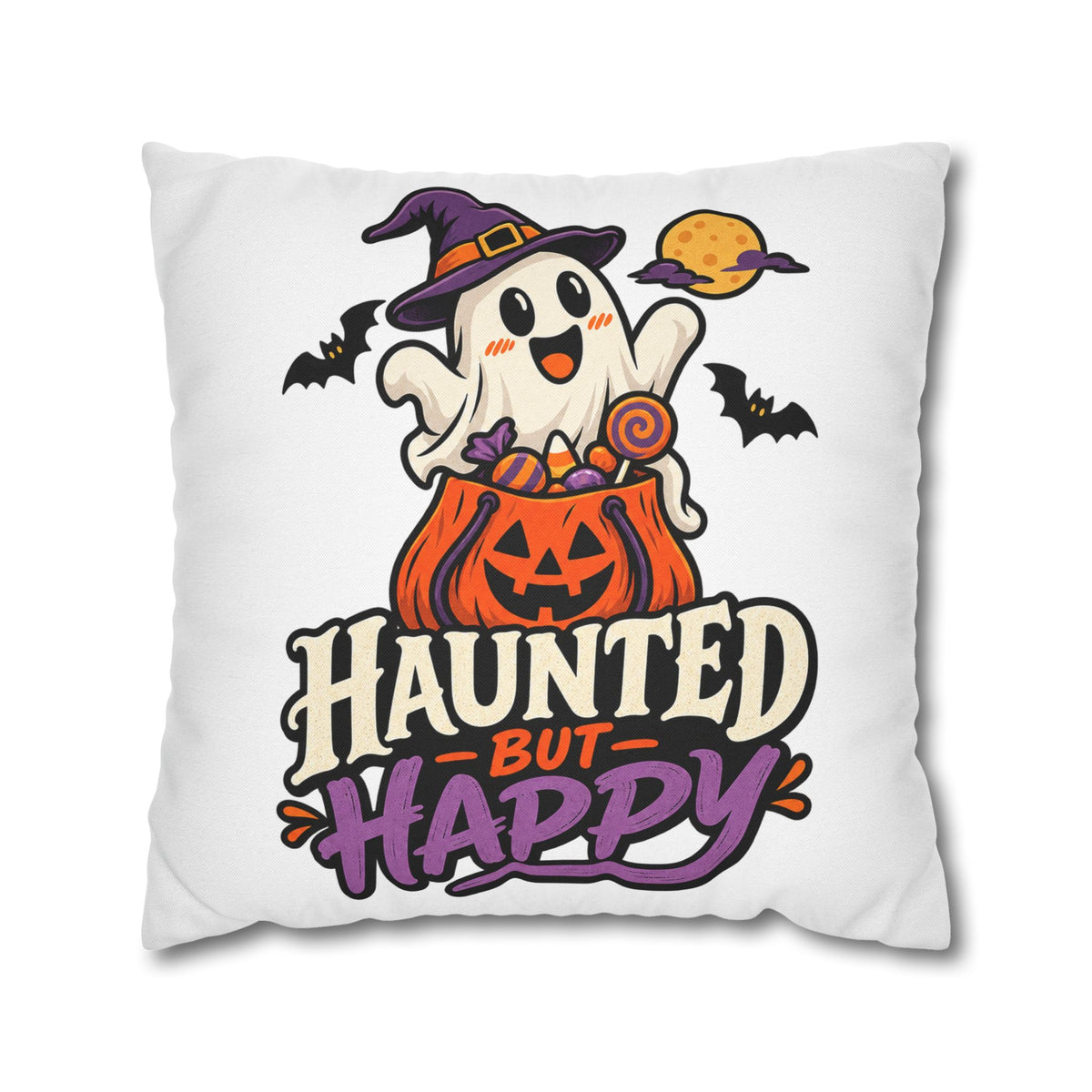 Haunted But Happy Halloween Pillowcase