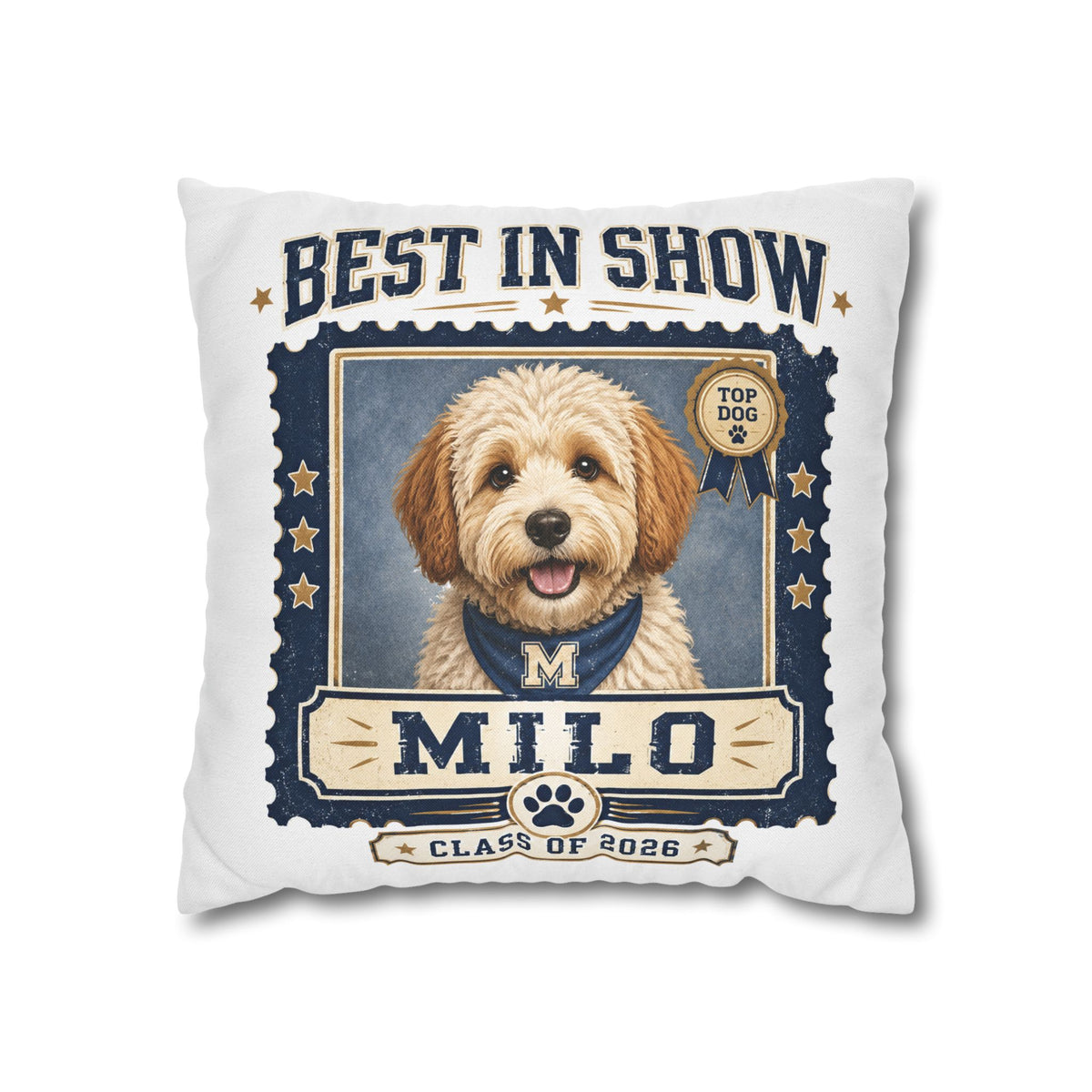 Best in Show Personalized Dog Pillowcase — "Milo" Class of 2026 Pet Decor Milo Bailey Dog Dad Mom
