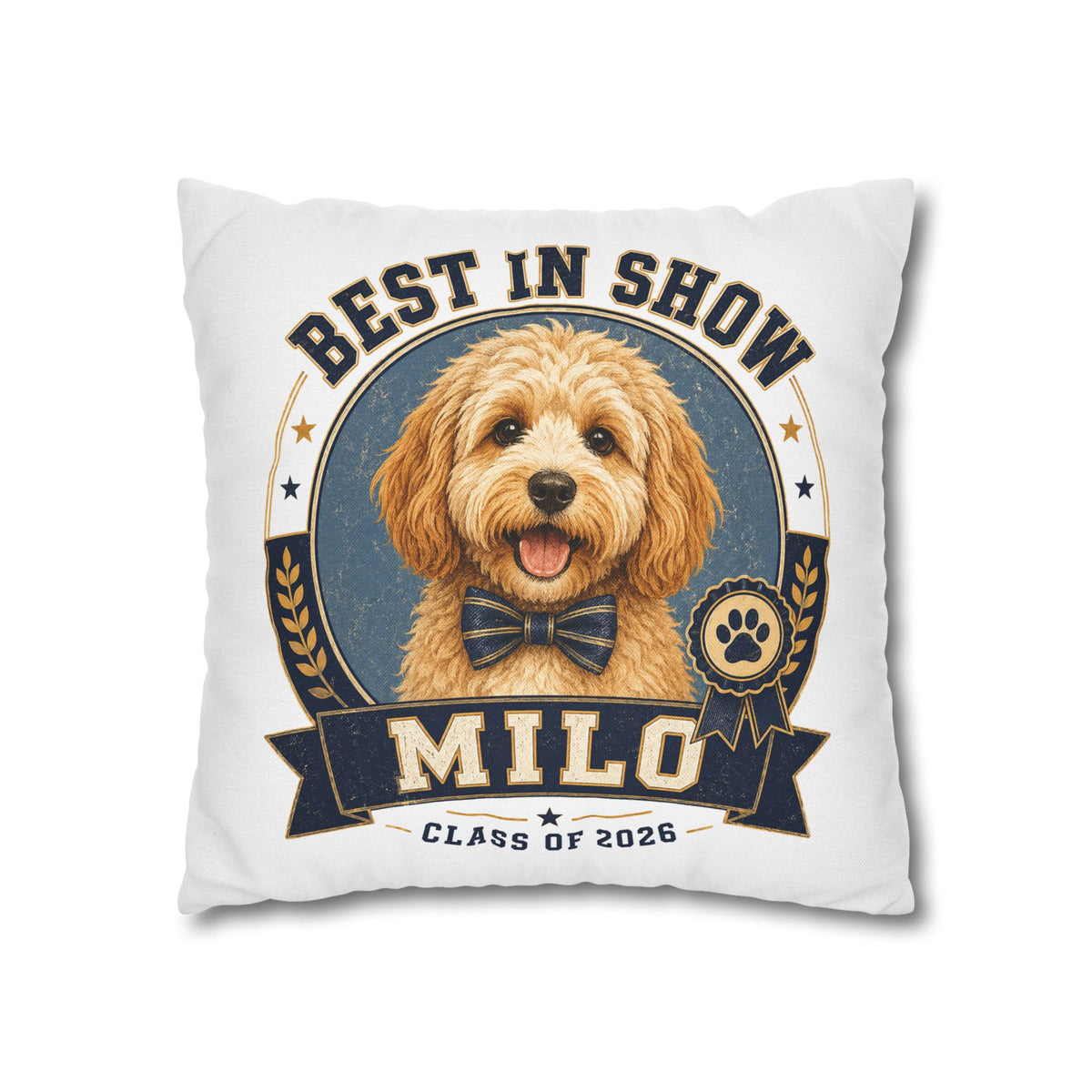 Best in Show Personalized Dog Pillowcase — "Milo" Class of 2026 Pet Decor Milo Bailey Dog Dad Mom