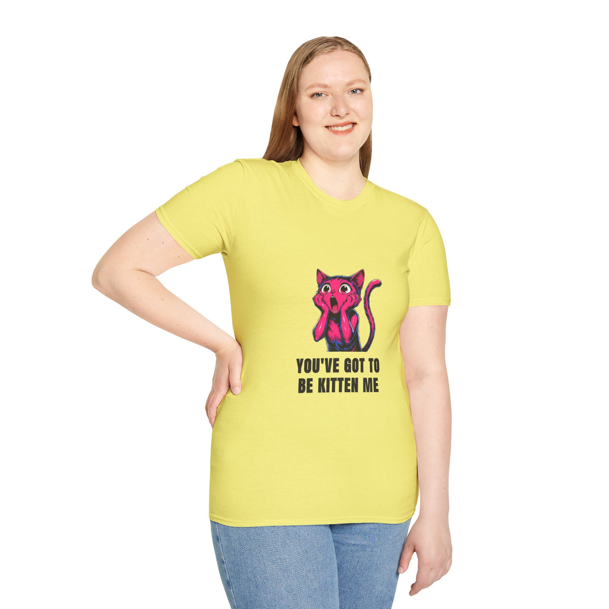 Kitten Me T-Shirt — Funny 'You've Got to Be Kitten Me' Cat Tee - Trending Now - August 2026