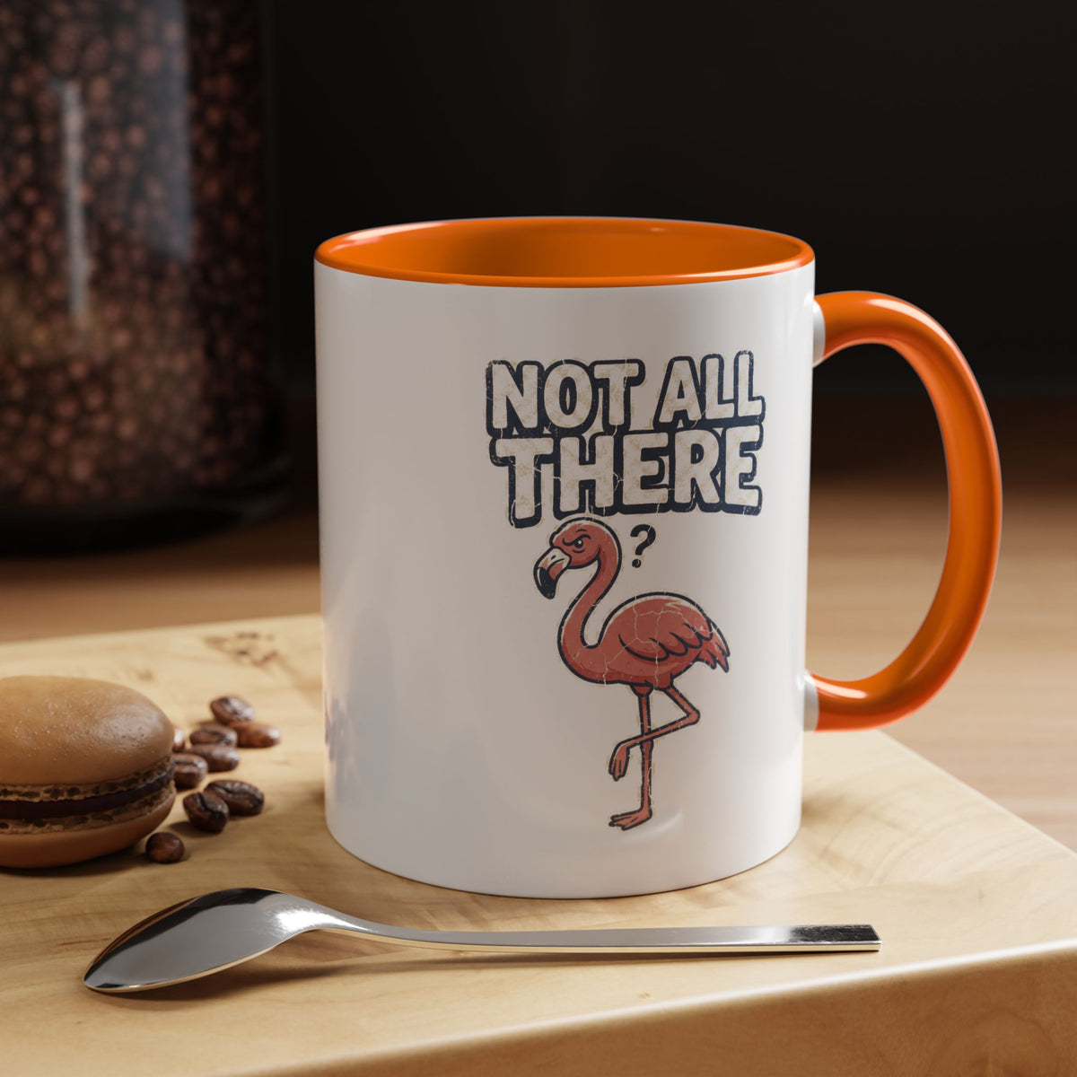 Funny And Witty "Not All There" Accent Coffee Mug (11, 15oz)