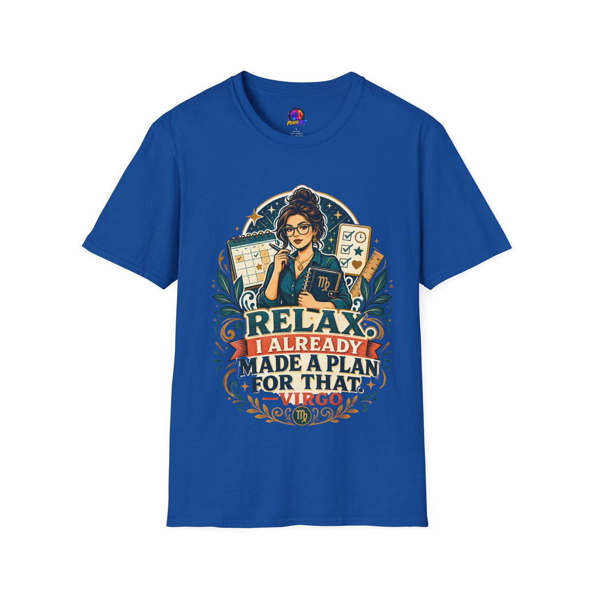 Virgo Planner T-Shirt — “Relax I Already Made A Plan For That” Astrological Tee