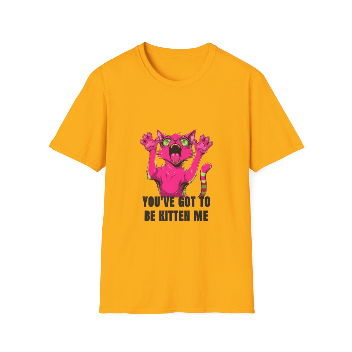 Funny Pink Screaming Cat T-Shirt — "You've Got to Be Kitten Me" Graphic Tee - Trending Now - August 2026
