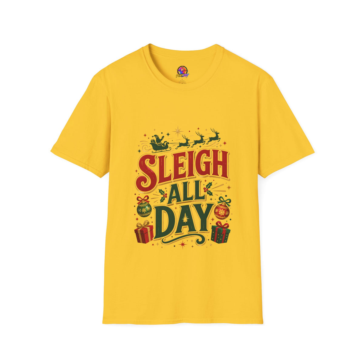 Sleigh All Day Christmas T-Shirt