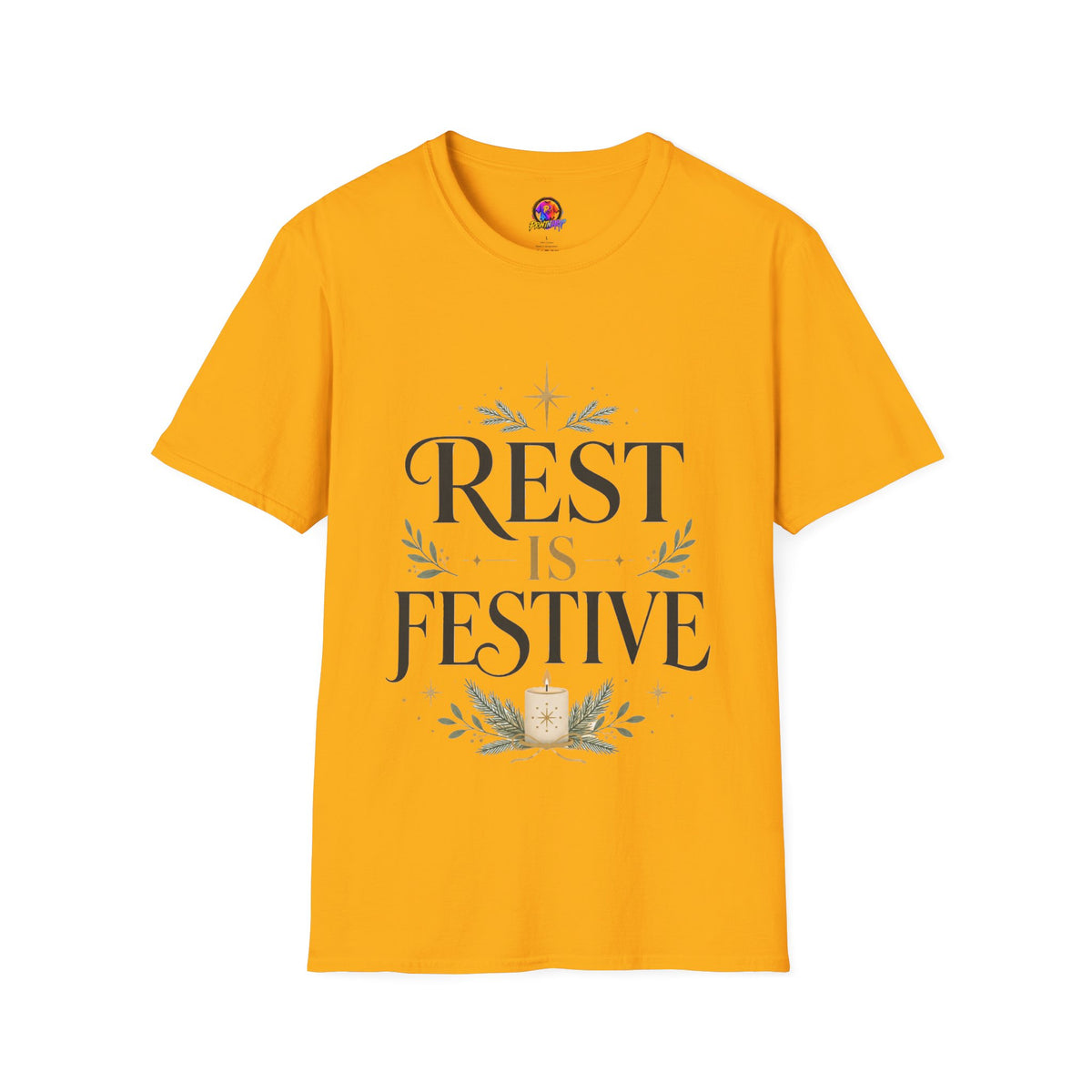 Rest Is Festive T-Shirt — Holiday Cozy Graphic Tee