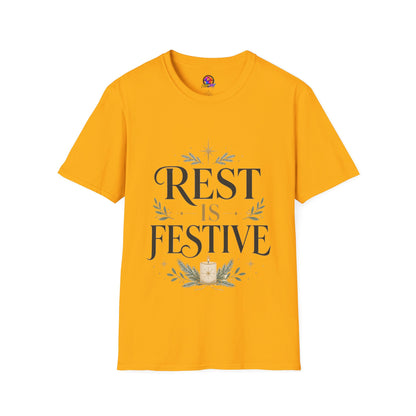 Rest Is Festive T-Shirt — Holiday Cozy Graphic Tee