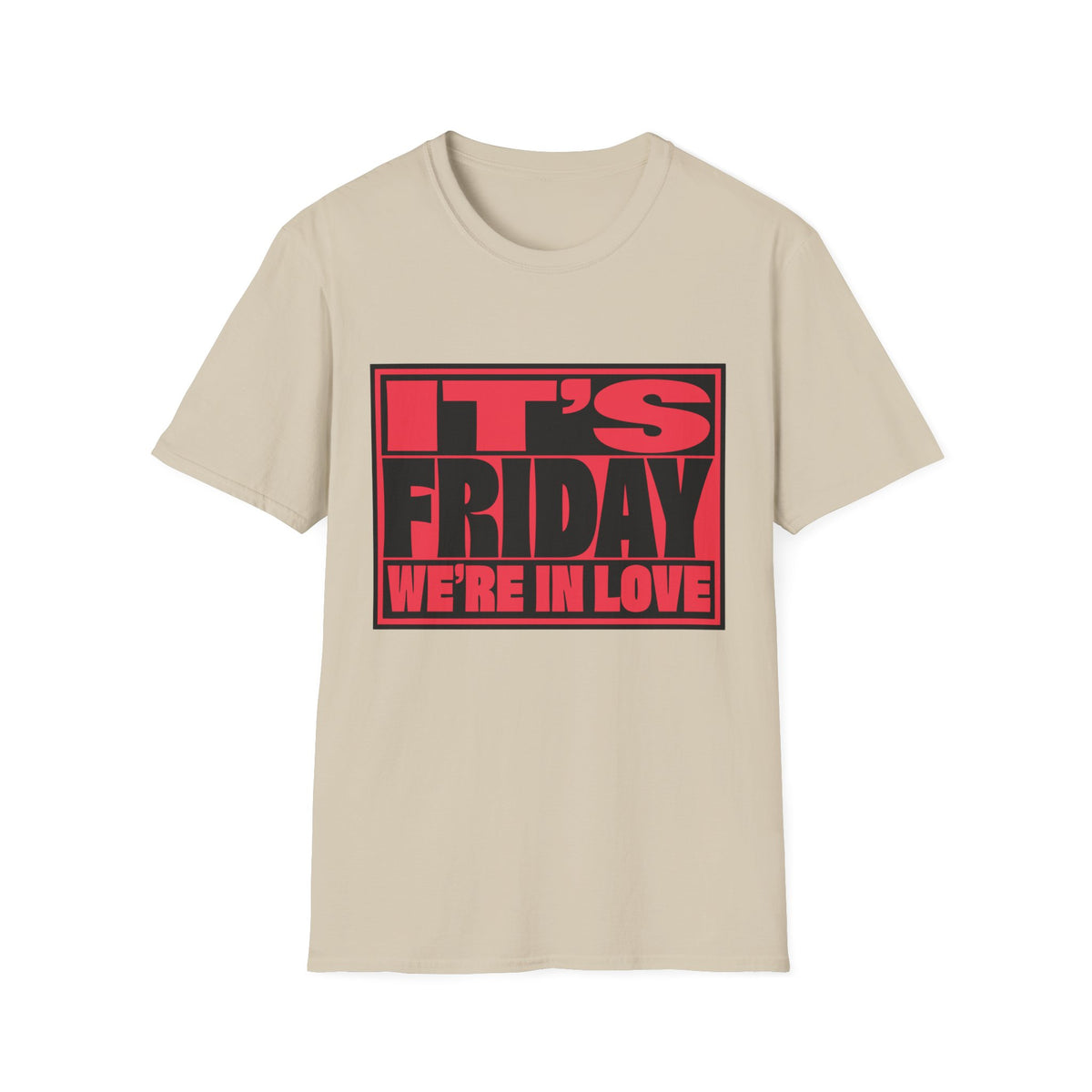It's Friday We're In Love T‑Shirt - Trending Now - August 2026
