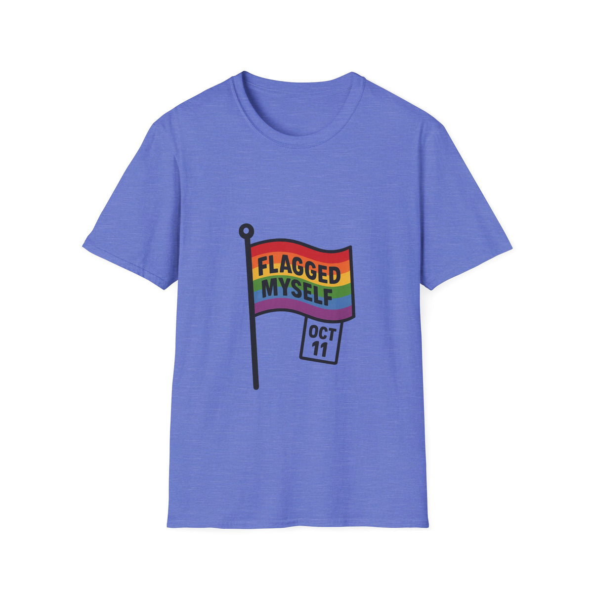 Flagged Myself Rainbow Pride T-Shirt — LGBTQ+ October 11 Awareness Tee - Trending Now - October 2026