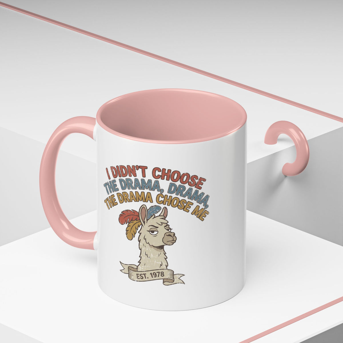 Funny And Witty "The Drama Chose Me" Accent Coffee Mug (11, 15oz)
