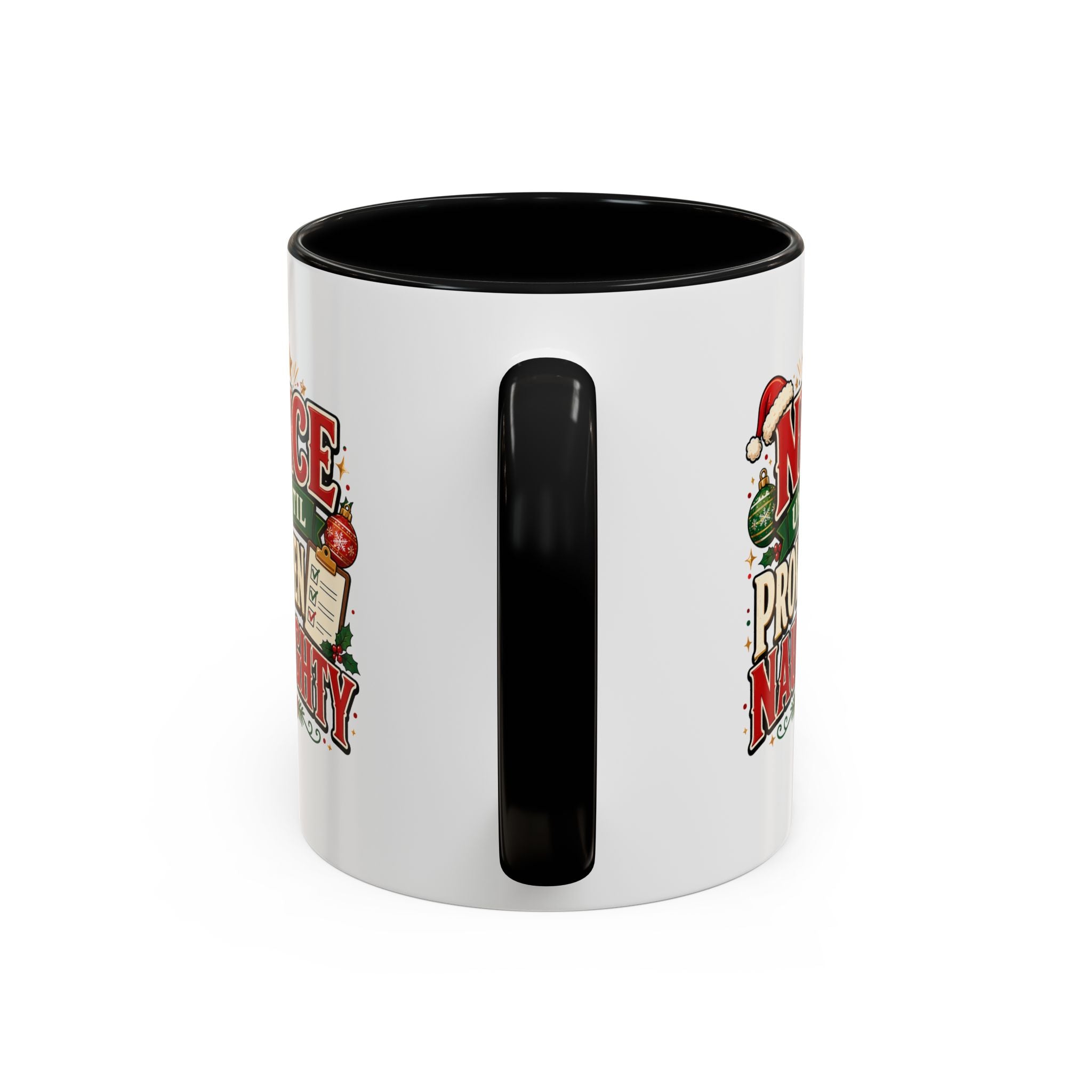 Accent Coffee Mug Nice Until Proven Naughty