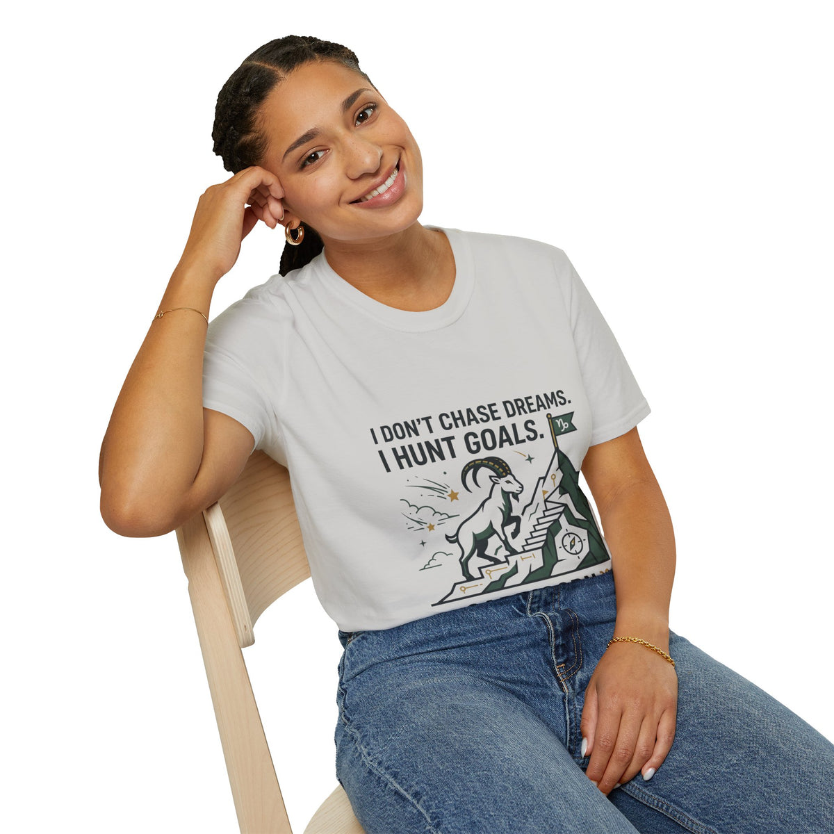 Capricorn T‑Shirt — I Don’t Chase Dreams, I Hunt Goals