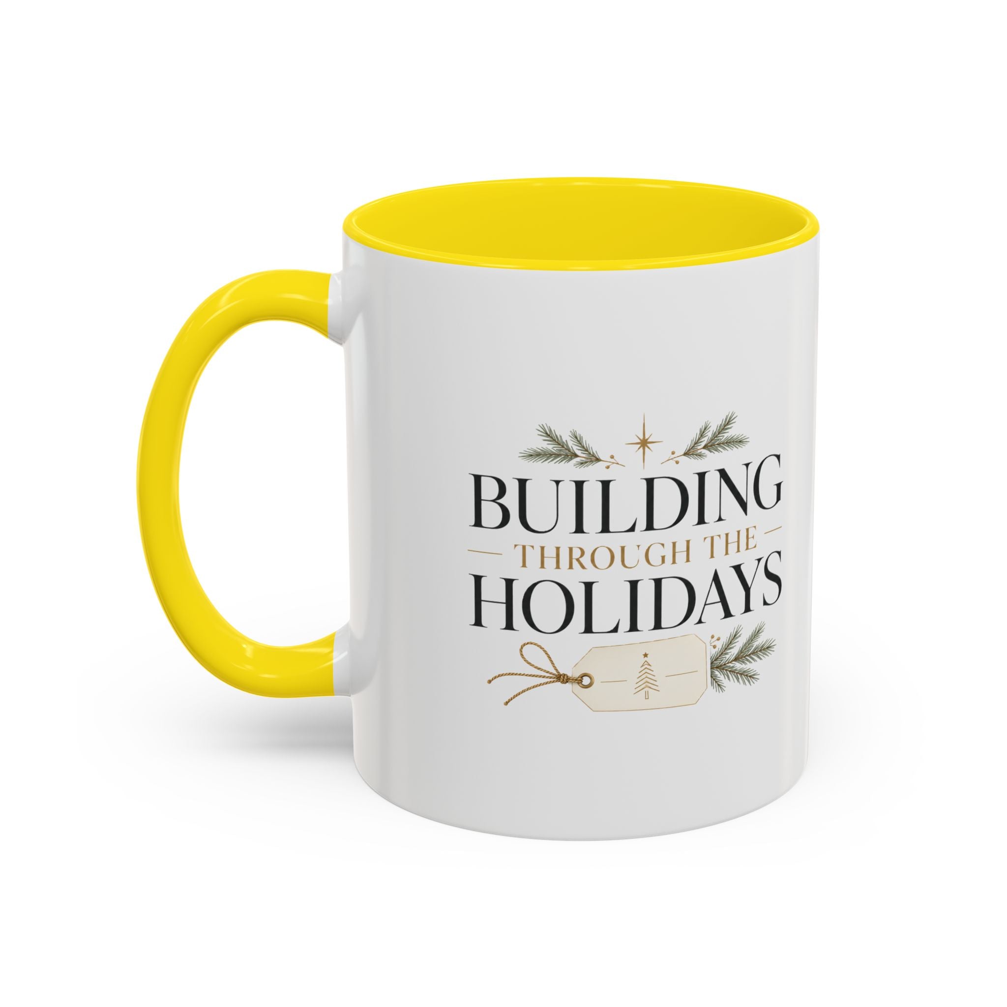 Christmas Holiday Coffee Mug — "Building Through the Holidays" Accent Ceramic Mug