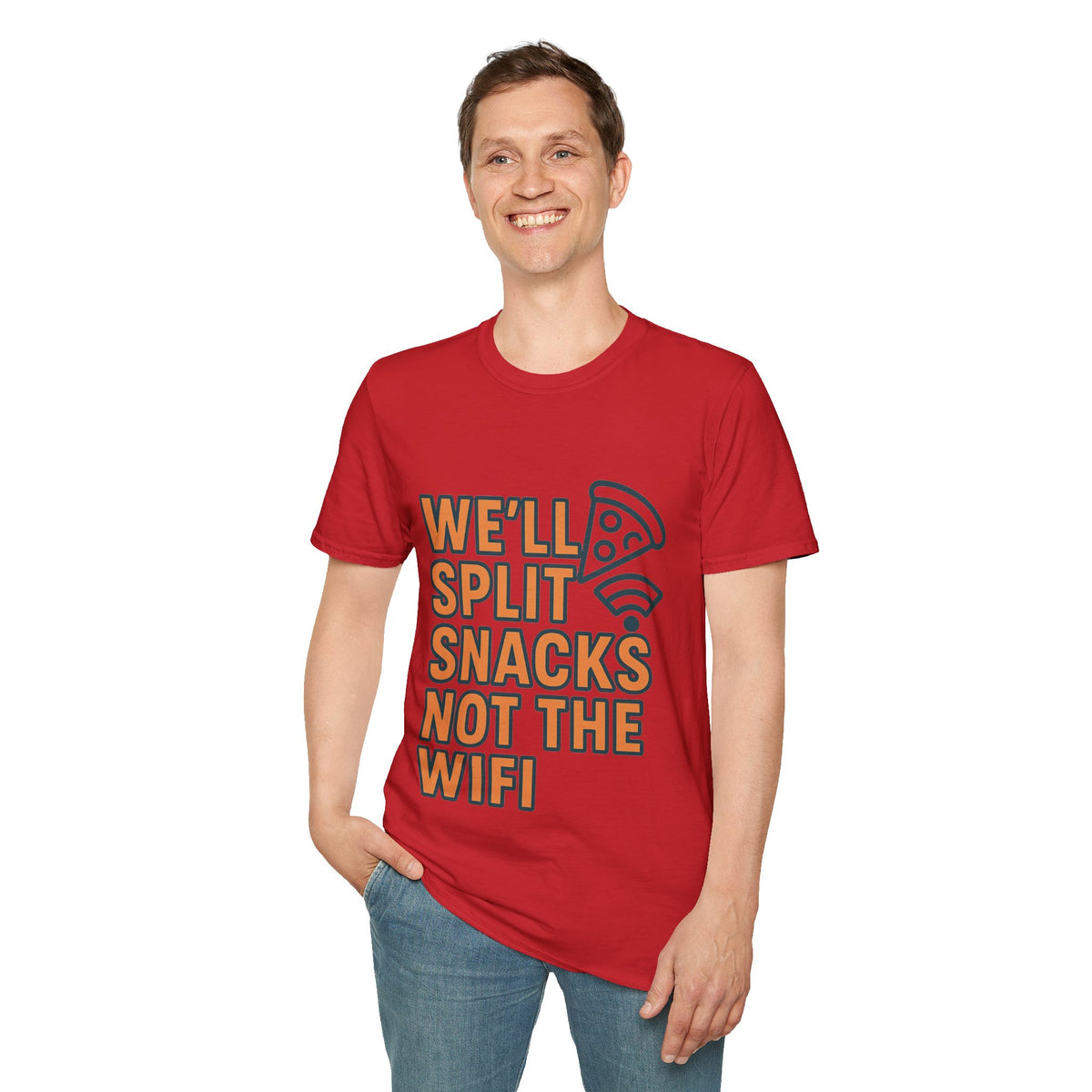 We'll Split Snacks Not The WiFi T-Shirt - Trending Now - August 2026