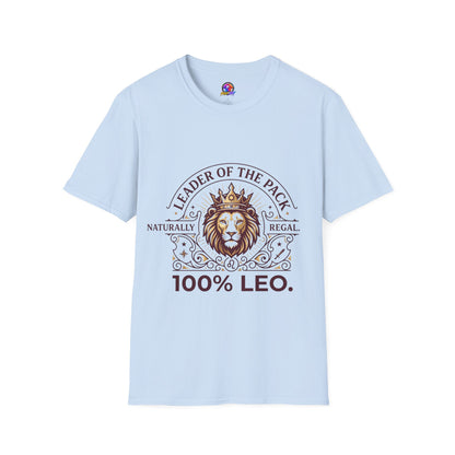 Leo Leader of the Pack T-Shirt — 100% Leo Zodiac Lion Tee