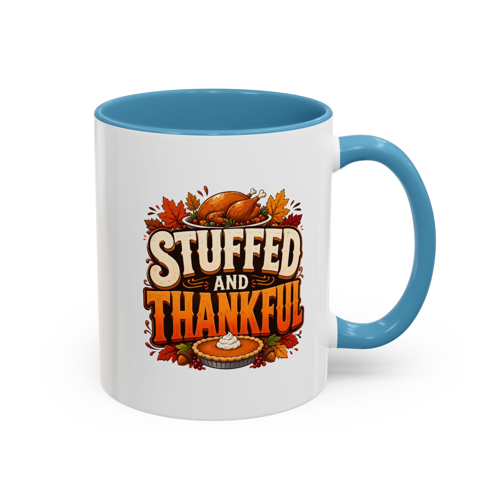 Thanksgiving Mug Stuffed and Thankful Thanksgiving Coffee Mug